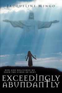 Exceedingly Abundantly