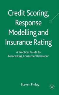 Credit Scoring, Response Modelling and Insurance Rating