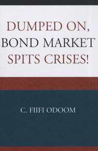 Dumped on, Bond Market Spits Crises!