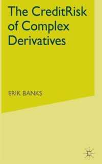 The Credit Risk of Complex Derivatives