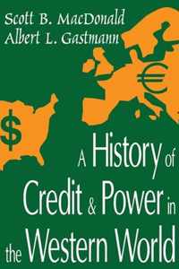 A History of Credit & Power in the Western World