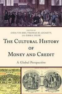 The Cultural History of Money and Credit