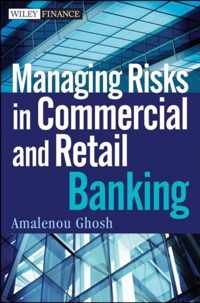 Managing Risks in Commercial and Retail Banking