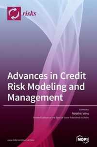 Advances in Credit Risk Modeling and Management