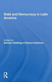 Debt And Democracy In Latin America