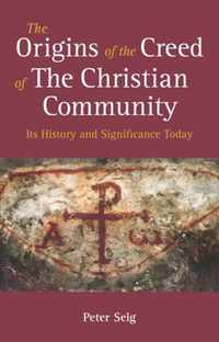 The Origins of the Creed of the Christian Community