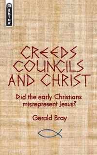 Creeds, Councils and Christ