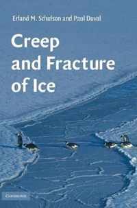 Creep and Fracture of Ice