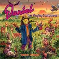 Daniel, the Singing Scarecrow