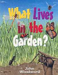 What Lives in the Garden?
