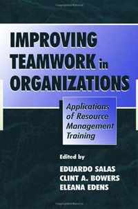 Improving Teamwork in Organizations