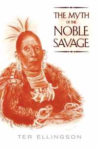 The Myth of the Noble Savage