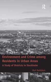 Environment and Crime among Residents in Urban Areas