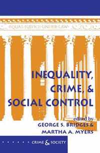 Inequality, Crime, And Social Control