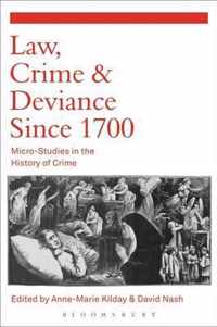 Law, Crime and Deviance Since 1700