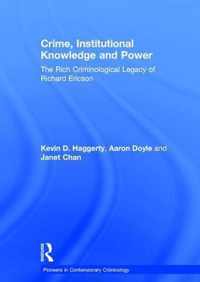 Crime, Institutional Knowledge and Power