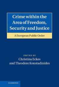 Crime within the Area of Freedom, Security and Justice