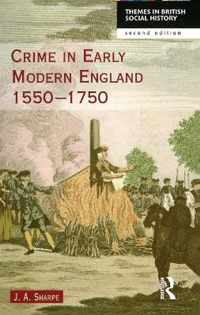 Crime in Early Modern England 1550-1750