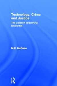 Technology, Crime And Justice