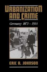 Urbanization and Crime, Germany 1871-1914