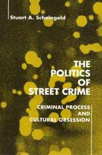 The Politics of Street Crime