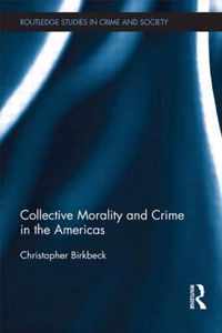 Collective Morality and Crime in the Americas