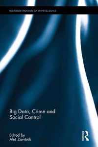 Big Data, Crime and Social Control