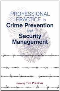 Professional Practice in Crime Prevention and Security Management