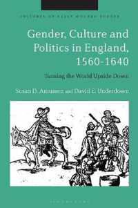 Gender, Culture and Politics in England, 1560-1640