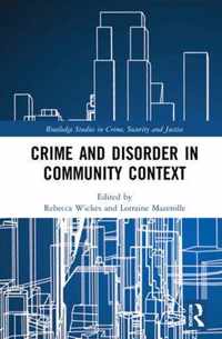 Crime and Disorder in Community Context