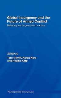 Global Insurgency and the Future of Armed Conflict
