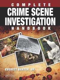 Complete Crime Scene Investigation Handbook