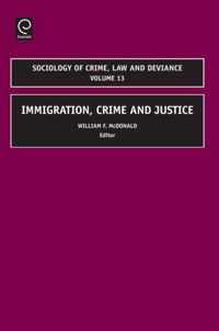 Immigration, Crime and Justice