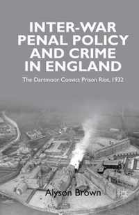 Inter-War Penal Policy and Crime in England