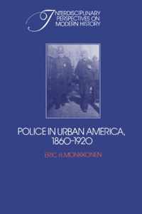 Police In Urban America, 1860-1920