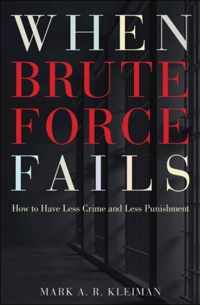 When Brute Force Fails - How to Have Less Crime and Less Punishment