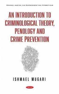 An Introduction to Criminological Theory, Penology and Crime Prevention