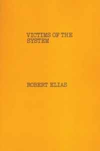 Victims of the System