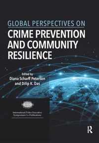 Global Perspectives on Crime Prevention and Community Resilience