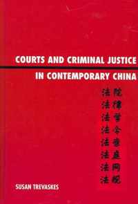 Courts and Criminal Justice in Contemporary China