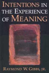 Intentions in the Experience of Meaning