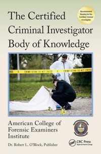 The Certified Criminal Investigator Body of Knowledge