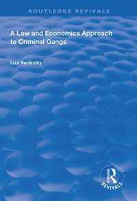 A Law and Economics Approach to Criminal Gangs