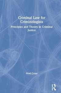 Criminal Law for Criminologists