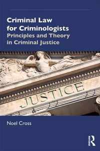 Criminal Law for Criminologists