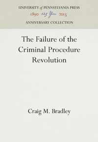 The Failure of the Criminal Procedure Revolution