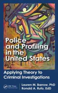 Police and Profiling in the United States