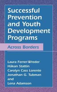 Successful Prevention and Youth Development Programs