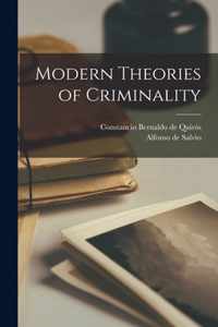 Modern Theories of Criminality