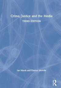 Crime, Justice and the Media